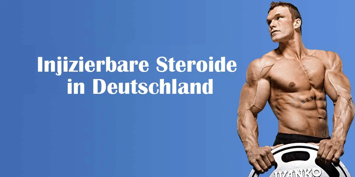 Injizierbare Steroide in Deutschland
